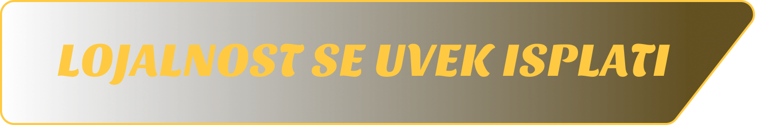 Lojalnost se uvek isplati